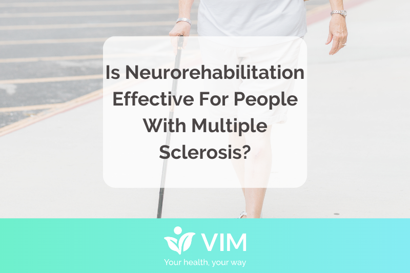 What is Multiple Sclerosis and is neurorehabilitation effective