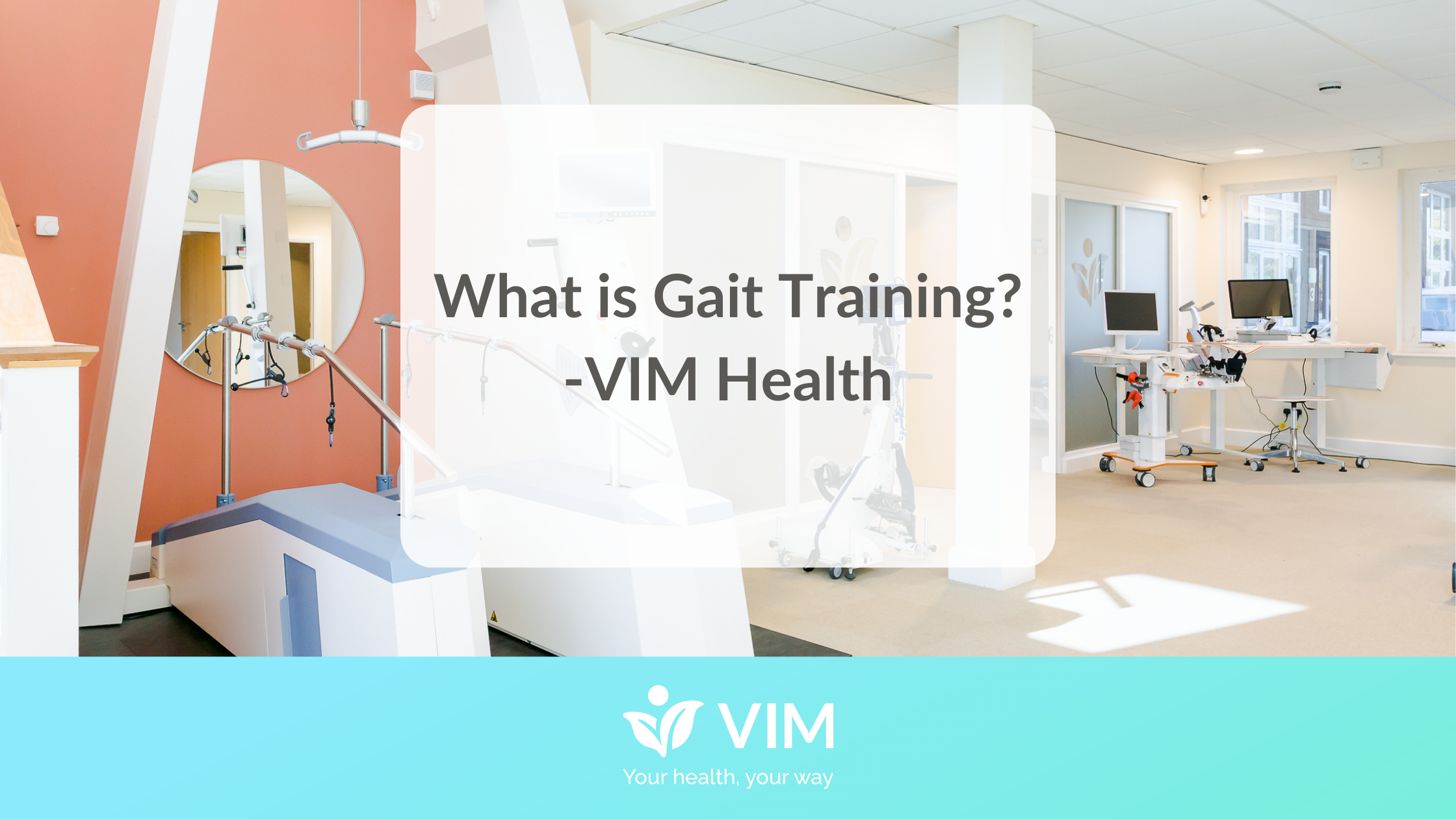 what is gait training VIM Health