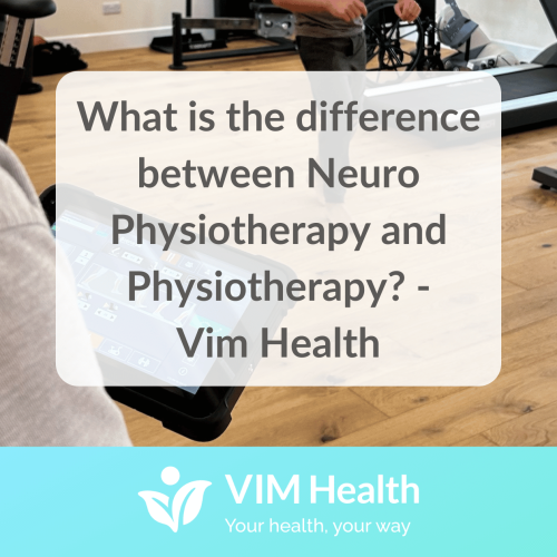 blog banner with cyan branding aalong the bottom saying Vim Health robot assisted therapies and text in a white box that reads: whats the difference between neurophysiotherapy and physiotherapy?